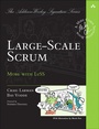 Cover: Large-Scale Scrum: More with LeSS - Addison Wesley