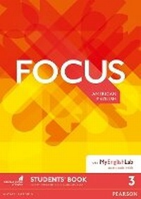 Enlarge image Cover: Focus AmE 3 Students' Book & MyEnglishLab Pack - Pearson Education Limited