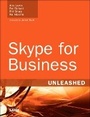 Cover: Skype for Business Unleashed - Sams Publishing