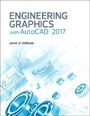 Cover: Engineering Graphics with AutoCAD 2017 - Peachpit Press Publications