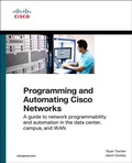 Cover: Programming and Automating Cisco Networks: A guide to network programmability and automation in the data center, campus, and WAN - Cisco Press