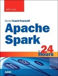 Cover: Apache Spark in 24 Hours, Sams Teach Yourself - Sams Publishing