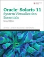 Cover: Oracle Solaris 11 System Virtualization Essentials - Pearson
