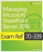 Cover: Exam Ref 70-339 Managing Microsoft SharePoint Server 2016 - Microsoft Press