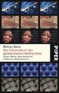 Cover: Das Schwarzbuch des globalisierten Verbrechens - Piper
