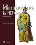 Cover: Microservices in .NET Core, with Examples in NancyFX - Manning Publications