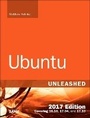 Cover: Ubuntu Unleashed 2017 Edition (Includes Content Update Program) - Sams Publishing