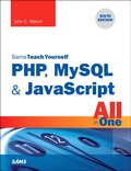 Cover: PHP, MySQL & JavaScript All in One, Sams Teach Yourself - Sams Publishing