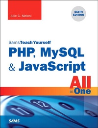 Enlarge image Cover: PHP, MySQL & JavaScript All in One, Sams Teach Yourself - Sams Publishing