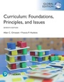 Cover: Curriculum: Foundations, Principles, and Issues, Global Edition - Pearson Education Limited