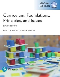Enlarge image Cover: Curriculum: Foundations, Principles, and Issues, Global Edition - Pearson Education Limited