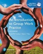 Cover: Introduction to Group Work Practice, An, Global Edition - Pearson Education Limited