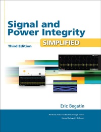Enlarge image Cover: Signal and Power Integrity - Simplified - Pearson