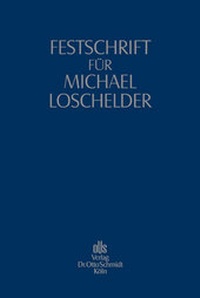 Abbildung von: Festschrift für Michael Loschelder - Otto Schmidt Verlag