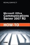 Cover: Microsoft Office Communications Server 2007 R2 How-To - Sams Publishing