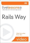 Cover: Rails Way LiveLessons (Video Training) - Addison Wesley