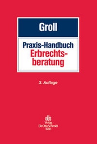 Enlarge image Cover: Praxis-Handbuch Erbrechtsberatung - Otto Schmidt Verlag