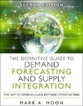 Cover: The Definitive Guide to Demand and Supply Integration - Pearson FT Press