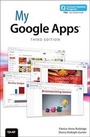 Cover: My Google Apps (includes Content Update Program) - Que Corporation,U.S.