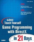 Cover: Sams Teach Yourself Game Programming with DirectX in 21 Days - Sams Publishing
