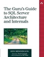 Cover: The Guru's Guide to SQL Server Architecture and Internals - Addison Wesley