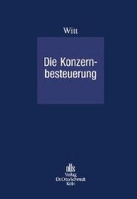 Abbildung von: Die Konzernbesteuerung - Otto Schmidt Verlag