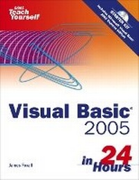 Abbildung von: Sams Teach Yourself Visual Basic 2005 in 24 Hours, Complete Starter Kit - Sams Publishing