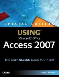 Abbildung von: Special Edition Using Microsoft Office Access 2007 - Que Corporation,U.S.