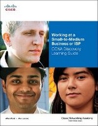 Enlarge image Cover: Working at a Small-to-Medium Business or ISP, CCNA Discovery Learning Guide - Cisco Press