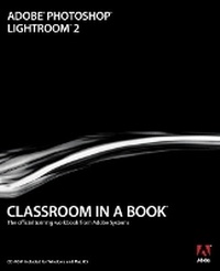 Abbildung von: Adobe Photoshop Lightroom 2 Classroom in a Book - Adobe Press,U.S.