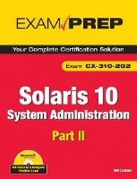Abbildung von: Solaris 10 System Administration Exam Prep - Pearson It Certification