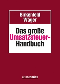 Abbildung von: Das große Umsatzsteuer-Handbuch - Otto Schmidt Verlag