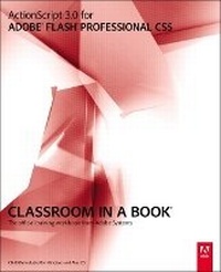 Enlarge image Cover: ActionScript 3.0 for Adobe Flash Professional CS5 Classroom in a Book - Adobe Press,U.S.