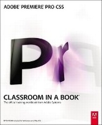 Abbildung von: Adobe Premiere Pro CS5 Classroom in a Book - Adobe Press,U.S.