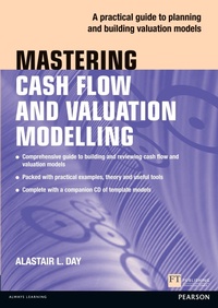 Enlarge image Cover: Mastering Cash Flow and Valuation Modelling - FT Publishing International
