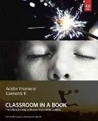 Abbildung von: Adobe Premiere Elements 11 Classroom in a Book - Adobe Press,U.S.