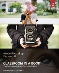 Abbildung von: Adobe Photoshop Elements 11 Classroom in a Book - Adobe Press,U.S.