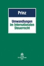 Bild: Umwandlungen im Internationalen Steuerrecht - Otto Schmidt Verlag