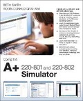Cover: CompTIA A+ 220-801 and 220-802 Simulator - Pearson It Certification