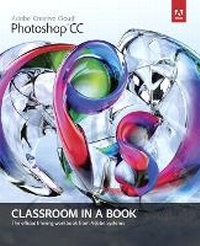 Abbildung von: Adobe Photoshop CC Classroom in a Book - Adobe Press,U.S.