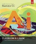 Cover: Adobe Illustrator CC Classroom in a Book - Adobe Press,U.S.