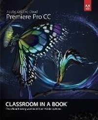 Abbildung von: Adobe Premiere Pro CC Classroom in a Book - Adobe Press,U.S.