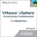 Cover: VMware vSphere Virtualization Fundamentals LiveLessons (Video Training), (DVD) - VMWare Press