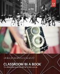 Abbildung von: Adobe Photoshop Elements 12 Classroom in a Book - Adobe Press,U.S.