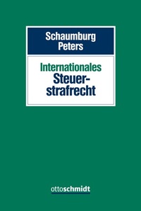 Abbildung von: Internationales Steuerstrafrecht - Otto Schmidt Verlag