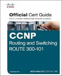 Enlarge image Cover: CCNP Routing and Switching ROUTE 300-101 Official Cert Guide - Cisco Press