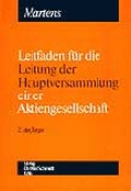 Abbildung von: Leitfaden für die Leitung der Hauptversammlung einer Aktiengesllschaft - Otto Schmidt Verlag