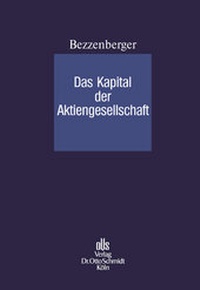 Abbildung von: Das Kapital der Aktiengesellschaft - Otto Schmidt Verlag