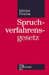 Abbildung von: Spruchverfahrensgesetz - Otto Schmidt Verlag
