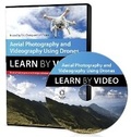 Cover: Aerial Photography and Videography Using Drones Learn by Video - Peachpit Press Publications